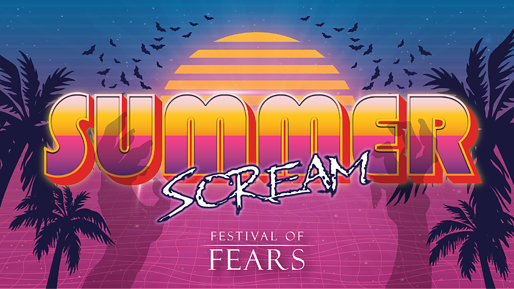 Summer Scream The Festival of Fears 2024 Event Details HauntPay